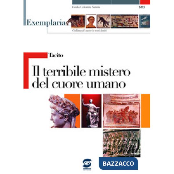 TACITO - IL TERRIBILE MISTERO DEL CUORE UMANO