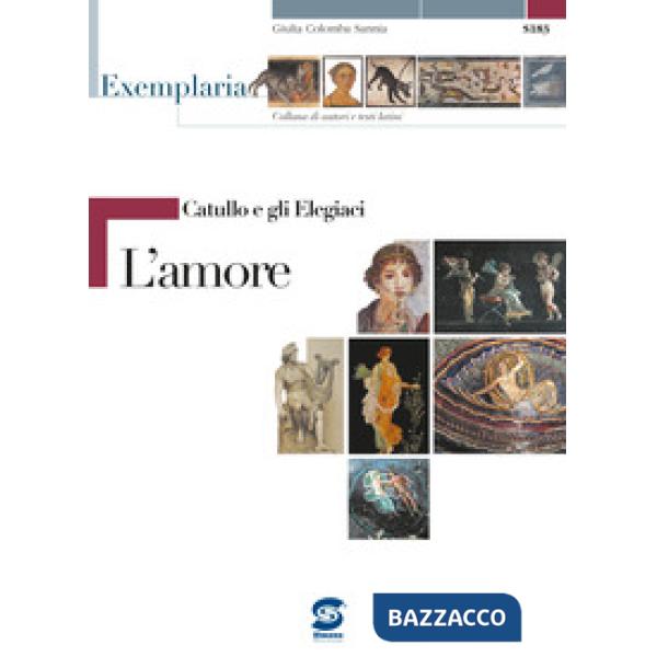 CATULLO E GLI ELEGIACI - L'AMORE