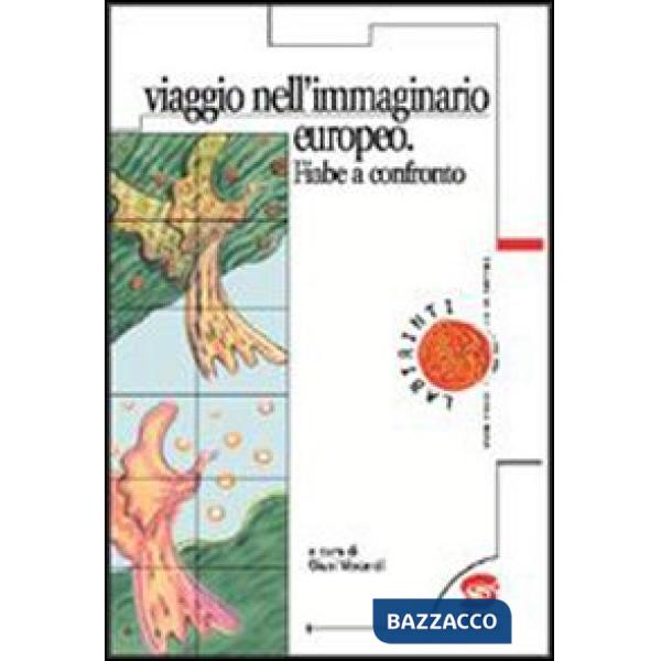 VIAGGIO NELL'IMMAGINARIO EUROPEO. FIABE A CONFRONTO