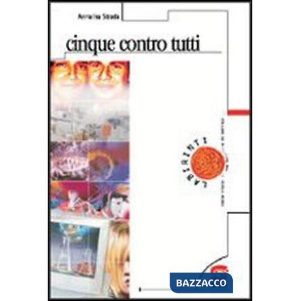 CINQUE CONTRO TUTTI