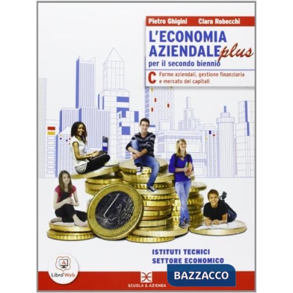 ECONOMIA AZIENDALE PLUS TOMO C 2013 (4 ANNO)