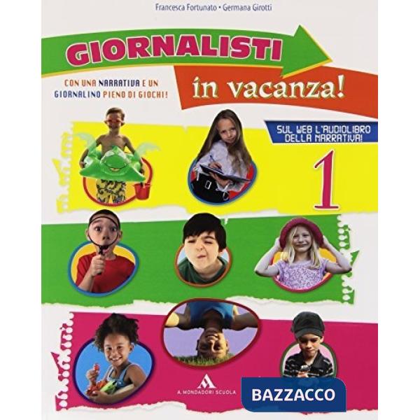 GIORNALISTI IN VACANZA - 1