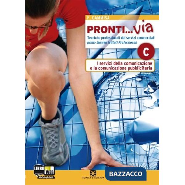 PRONTI VIA TOMO C (I BIENNIO)