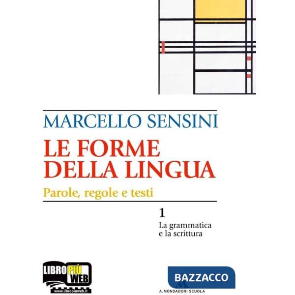 LE FORME DELLA LINGUA VOLUME 1 + VOLUME 2