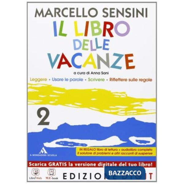 IL LIBRO DELLE VACANZE 2 + LETTURA + WEB