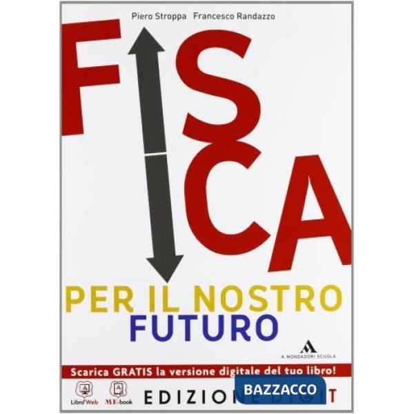 FISICA PER IL NOSTRO FUTURO