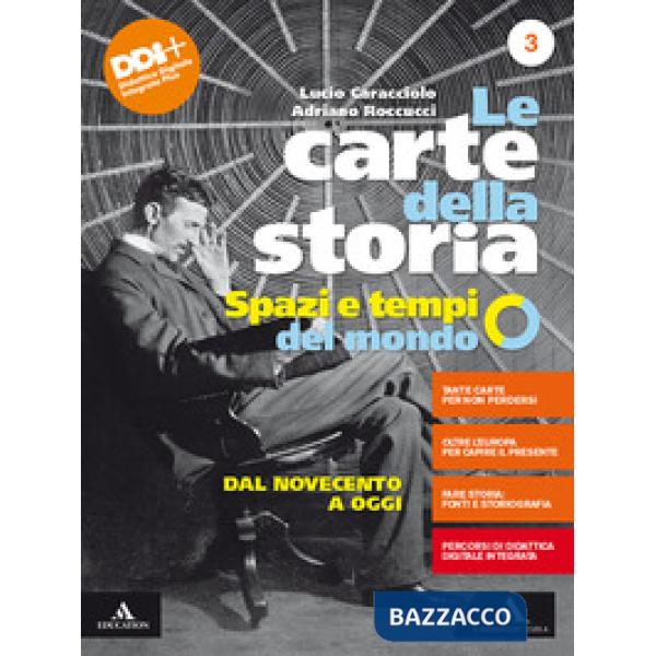 LE CARTE DELLA STORIA 3. DAL NOVECENTO AI NOSTRI GIORNI