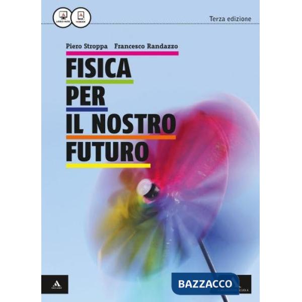 FISICA PER IL NOSTRO FUTURO (2015)