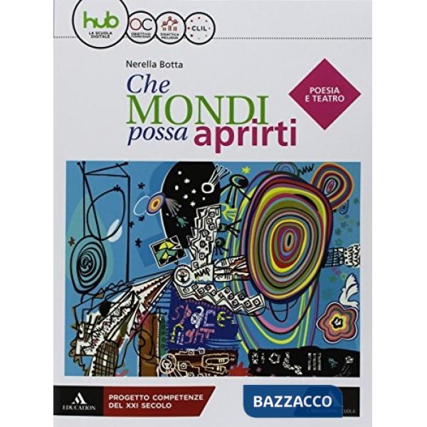 CHE MONDI POSSA APRIRTI POESIA + LETTERATURA