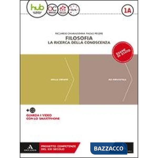 FILOSOFIA. LA RICERCA DELLA CONOSCENZA VOL. 1A + 1B + FILOSOFIA MB + C