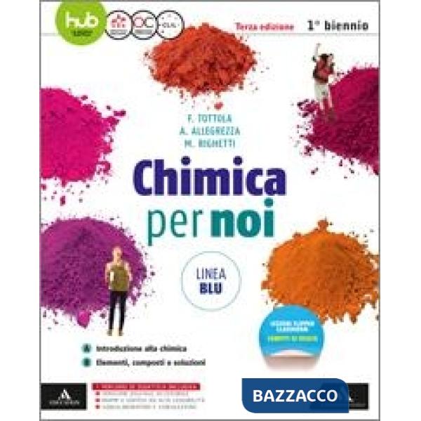 CHIMICA NOI BLU VOL UNICO 1 E 2 BIENNIO