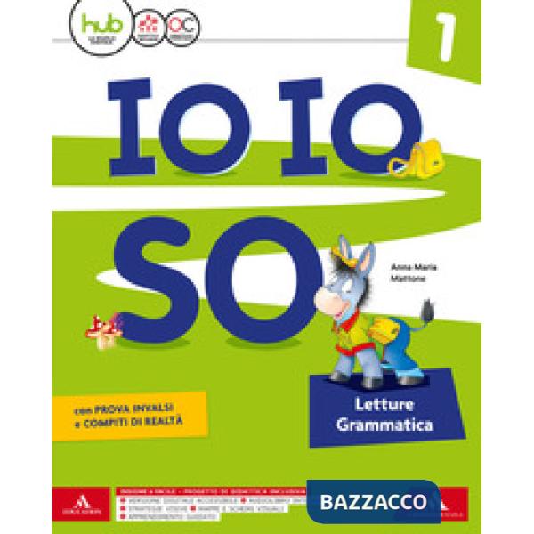 IO IO SO CLASSE 1 + LIBRO DISCIPLINE + QUADERNO + ALFABETIERE + LETTER