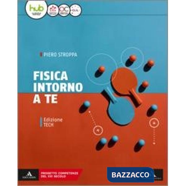FISICA INTORNO A TE VOLUME 2 PER IL 1 BIENNIO