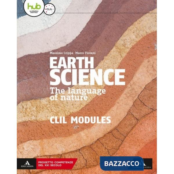 IL LIBRO DELLA TERRA EARTH SCIENCE. THE LANGUAGE OF NATURE. CLIL MODUL