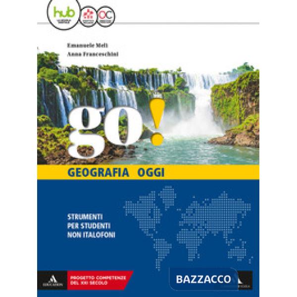 GO GEOGRAFIA OGGI STRUMENTI PER STUDENTI NON ITALOFONI.
