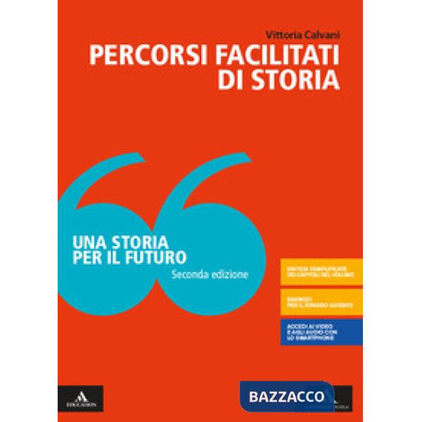 UNA STORIA PER IL FUTURO-PERCORSI FACILITATI DI STORIA