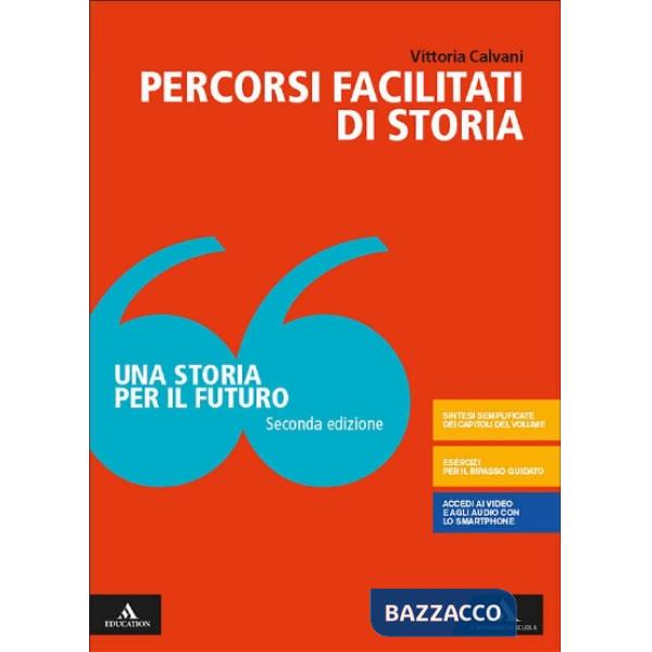 UNA STORIA PER IL FUTURO PERCORSI FACILITATI DI STORIA