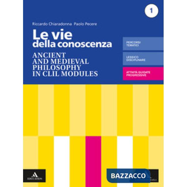 LA RICERCA DELLA CONOSCENZA-ED. BLU ANCIENT AND MEDIEVAL PHILOSOPHY IN