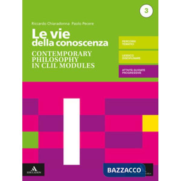LA RICERCA DELLA CONOSCENZA-ED. BLU CONTEMPORARY PHILOSOPHY IN CLIL