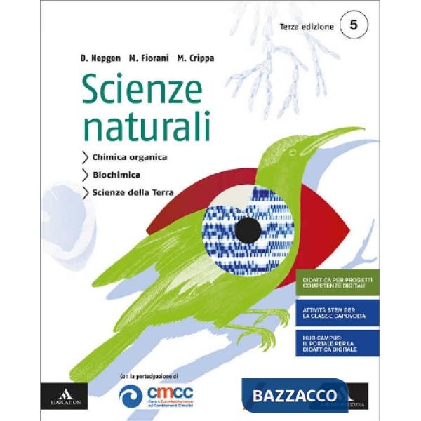 SCIENZE NATURALI VOLUME 5 - CHIMICA ORGANICA, BIOCHIMICA, SCIENZE DELL