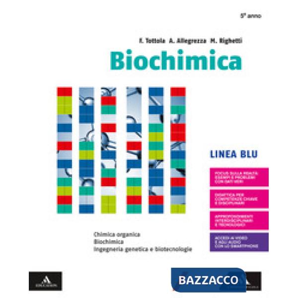 BIOCHIMICA-LINEA BLU CHIMICA ORGANICA BIOCHIMICA INGEGNERIA GENETICA E
