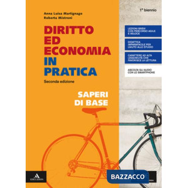 DIRITTO ED ECONOMIA IN PRATICA PRIMO BIENNIO 2019-SAPERI DI BASE