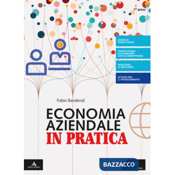 ECONOMIA AZIENDALE IN PRATICA VOLUME 1