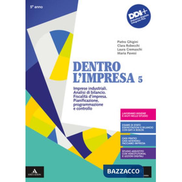 DENTRO L'IMPRESA VOL. 5-IMPRESE INDUSTRIALI ANALISI DI BILANCIO