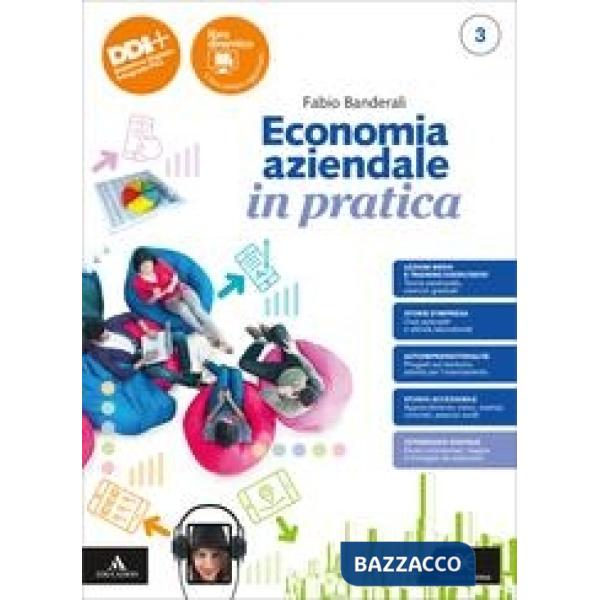 ECONOMIA AZIENDALE IN PRATICA VOLUME 4A + 4B + PIANO DEI CONTI + LABOR