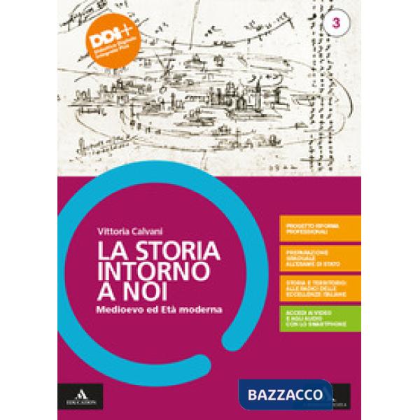 LA STORIA INTORNO A NOI 3 MEDIOEVO ED ETA' MODERNA + ED. CIVICA + PERC