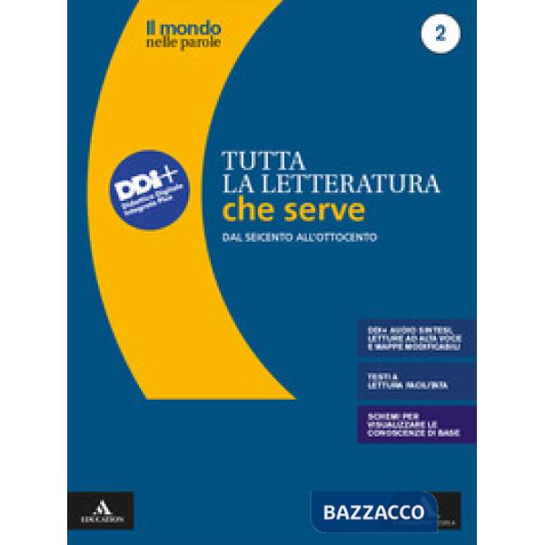 IL MONDO DELLE PAROLE TUTTA LA LETTERATURA CHE SERVE 2