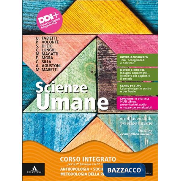 SCIENZE UMANE VOL. UNICO 2 BIENNIO E 5 ANNO LICEO SCIENZE UMANE