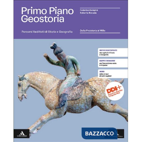 PRIMO PIANO GEOSTORIA PERCORSI FACILITATI - DALLA PREISTORIA AL MILLE