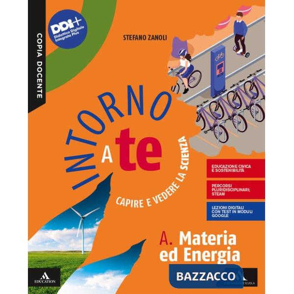 INTORNO A TE CAPIRE E VEDERE LA SCIENZA VOL. A + B + C + D