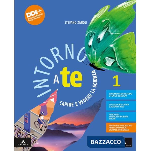 INTORNO A TE CAPIRE E VEDERE LA SCIENZA 1
