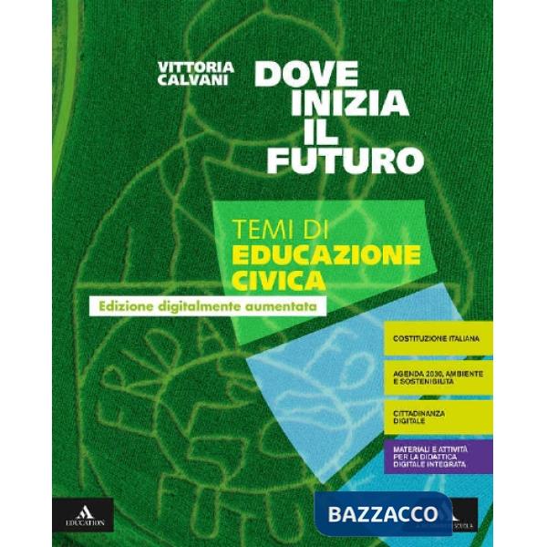 DOVE INIZIA IL FUTURO TEMI DI EDUCAZIONE CIVICA