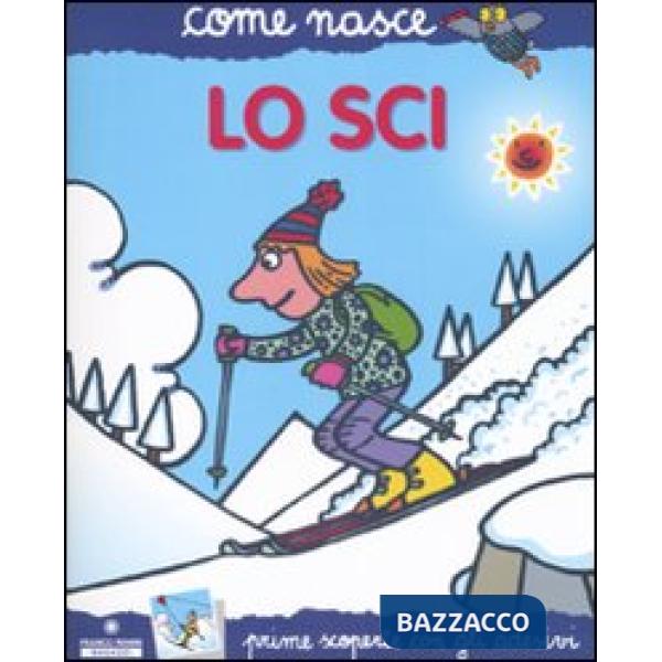 Sci. Con adesivi. Ediz. illustrata (Lo)