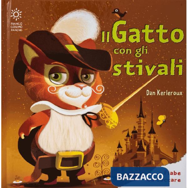 Gatto con gli stivali. Ediz. a colori (Il)