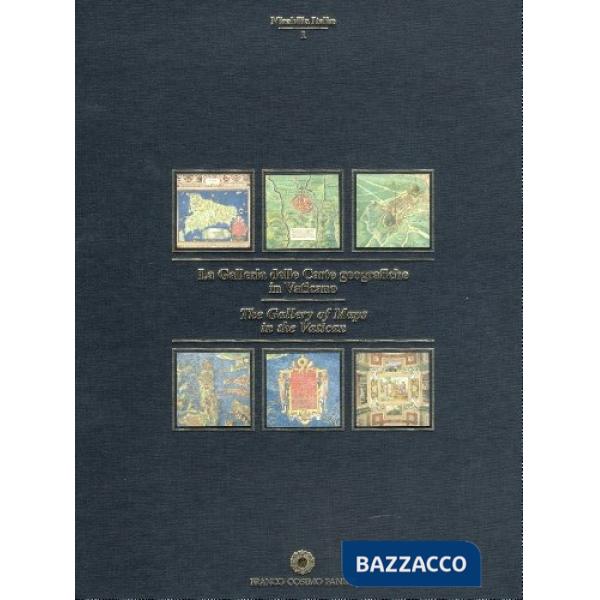 Galleria delle Carte geografiche in Vaticano. Ediz. illustrata (La)
