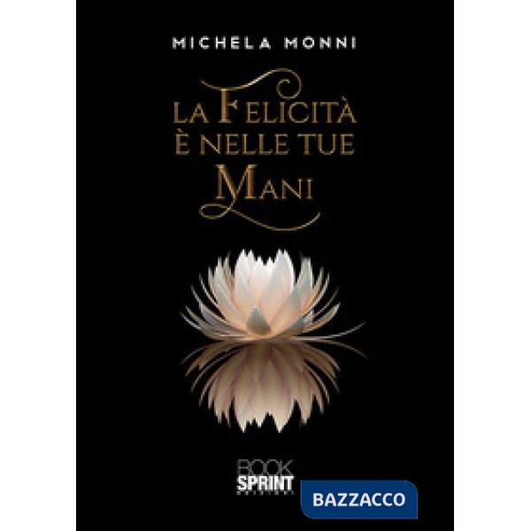 La felicità è nelle tue mani. The happy jewels