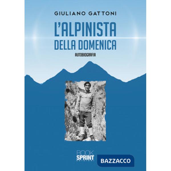 L'alpinista della domenica