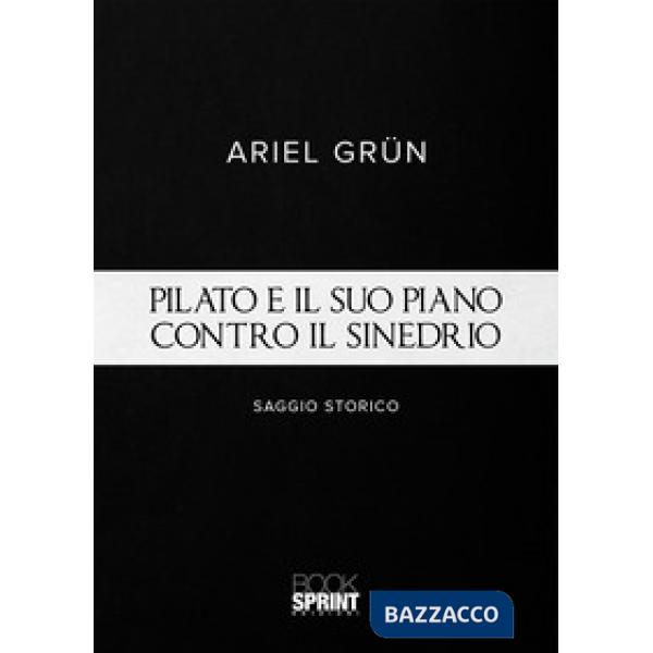 Pilato e il suo piano contro il sinedrio