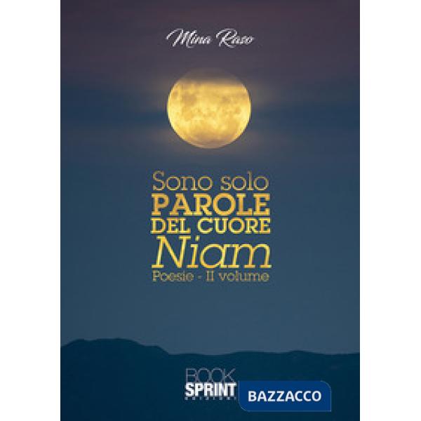 Sono solo parole del cuore. Niam