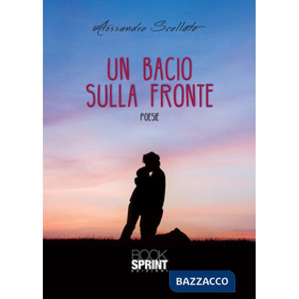 Un bacio sulla fronte