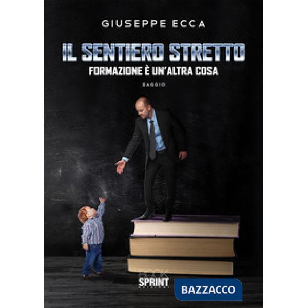 Il sentiero stretto. Formazione è un'altra cosa