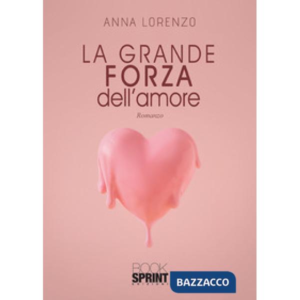 La grande forza dell'amore