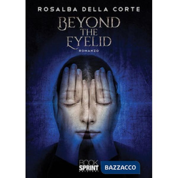 Beyond the eyelid