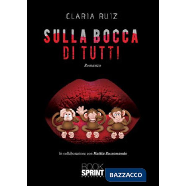 Sulla bocca di tutti