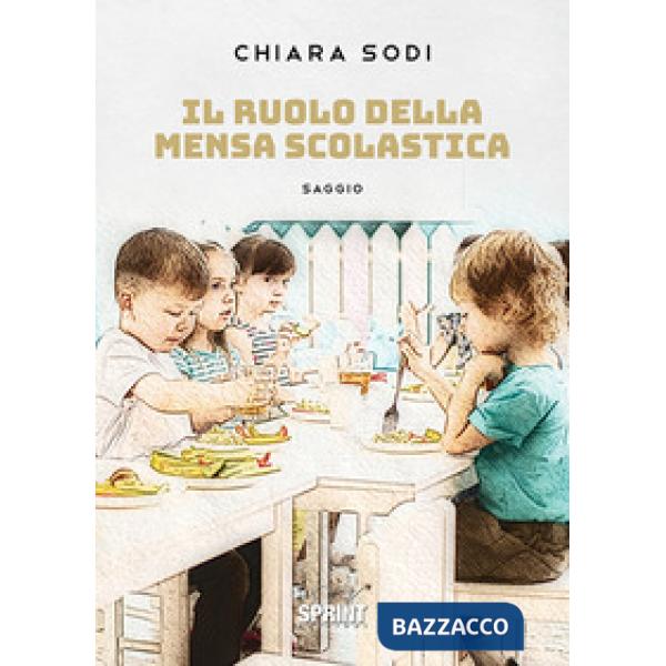 Il ruolo della mensa scolastica