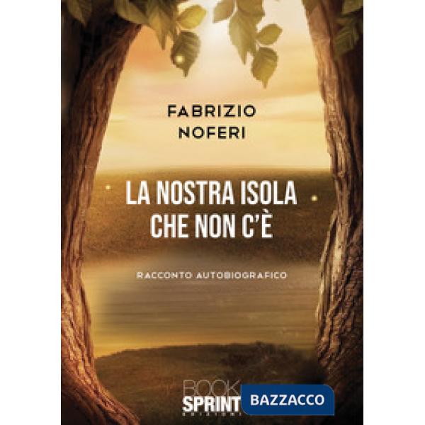 La nostra isola che non c'è